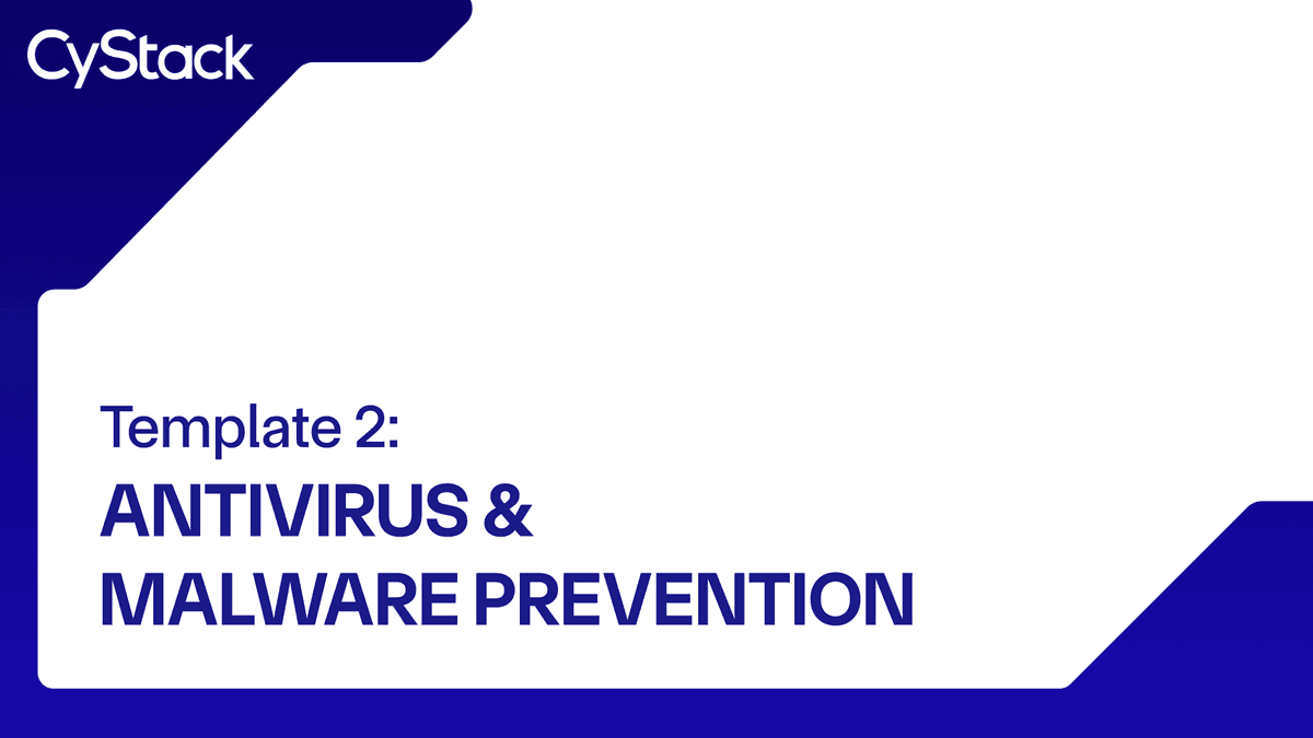 Template 2: Antivirus & Malware Prevention