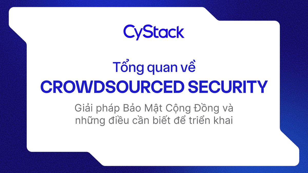Tổng quan về Crowdsourced Security