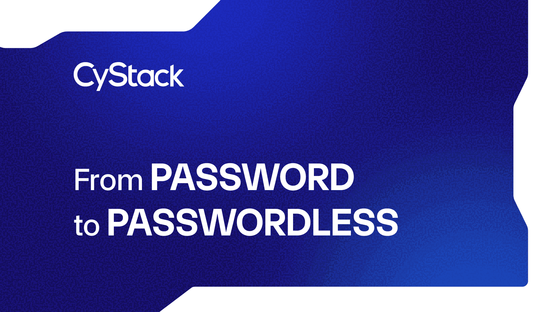Từ Mật khẩu đến Passwordless