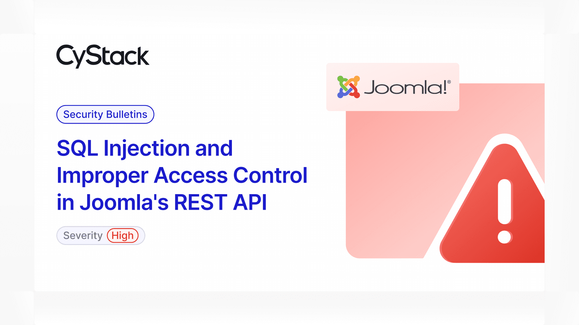 CyStack Advisory on SQL Injection and Improper Access Control in Joomla's REST API