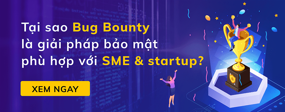 Tại sao Bug Bounty là giải pháp phù hợp với SME và startup?