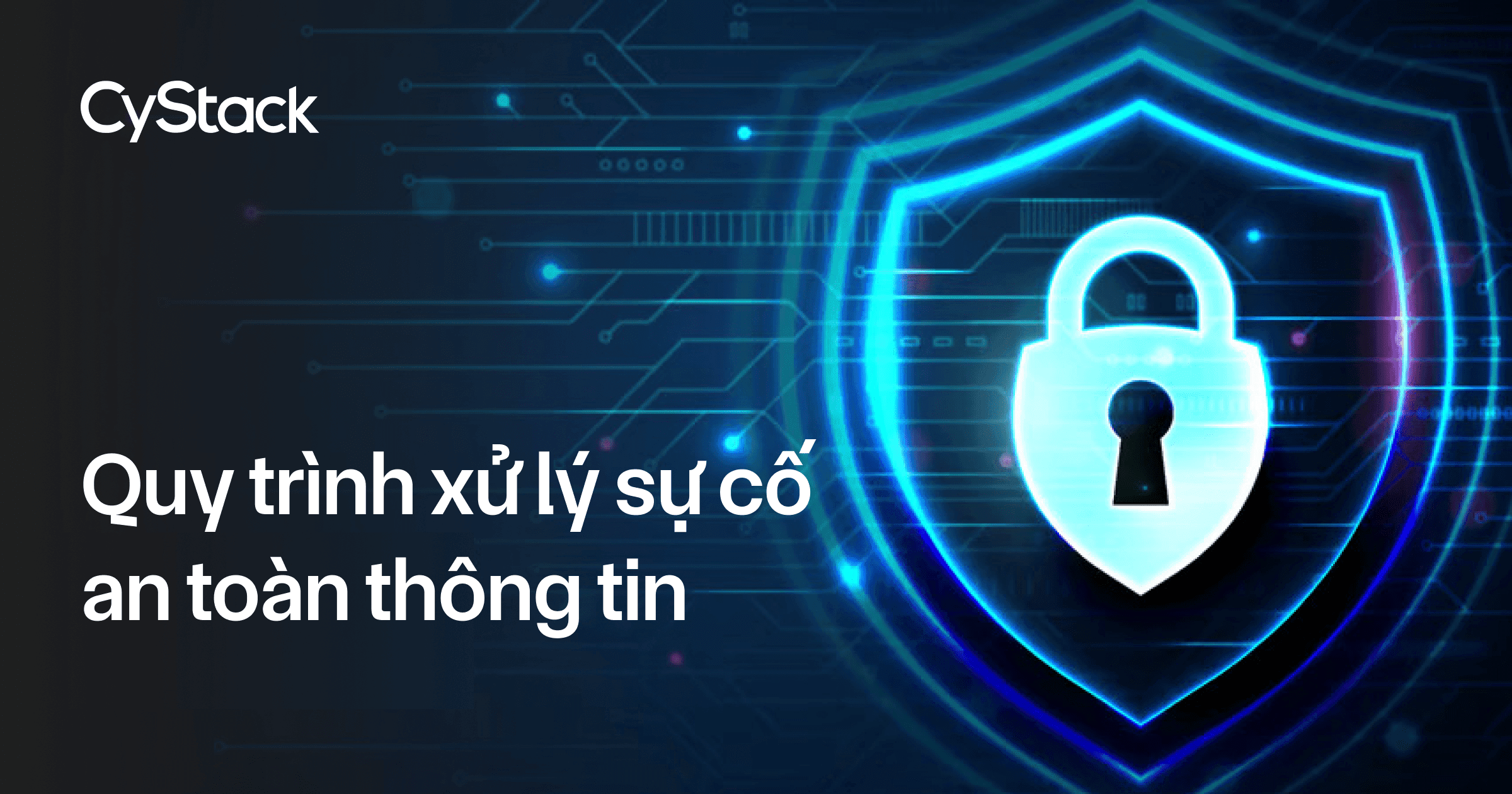 quy trình xử lý sự cố an toàn thông tin