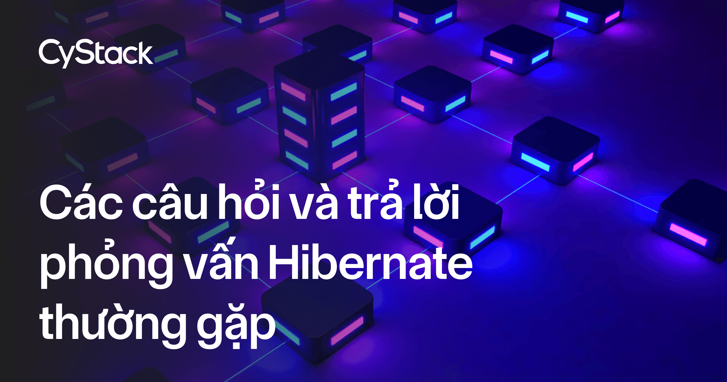 Câu hỏi và trả lời phỏng vấn Hibernate