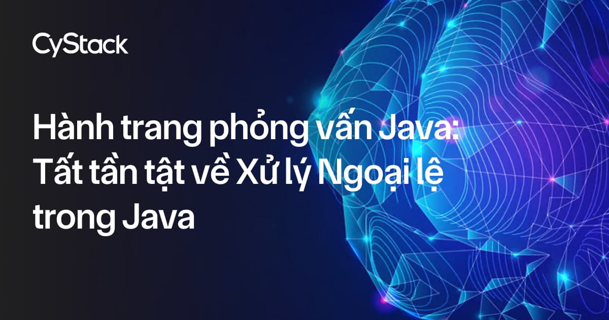 Xử lý Ngoại lệ trong Java