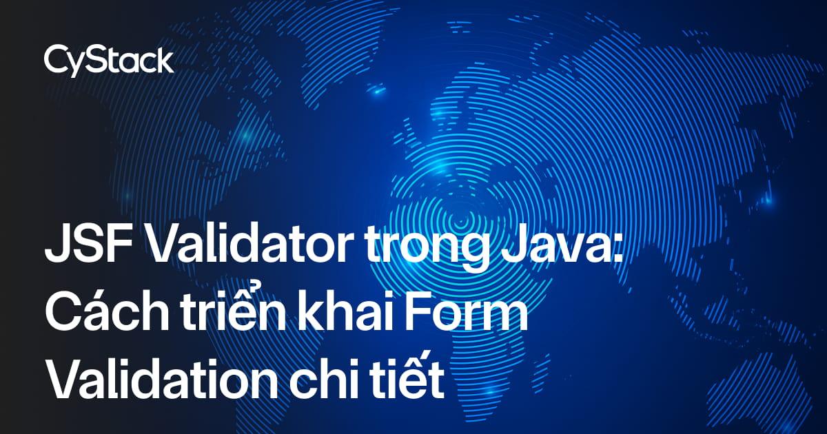 JSF Validator trong Java