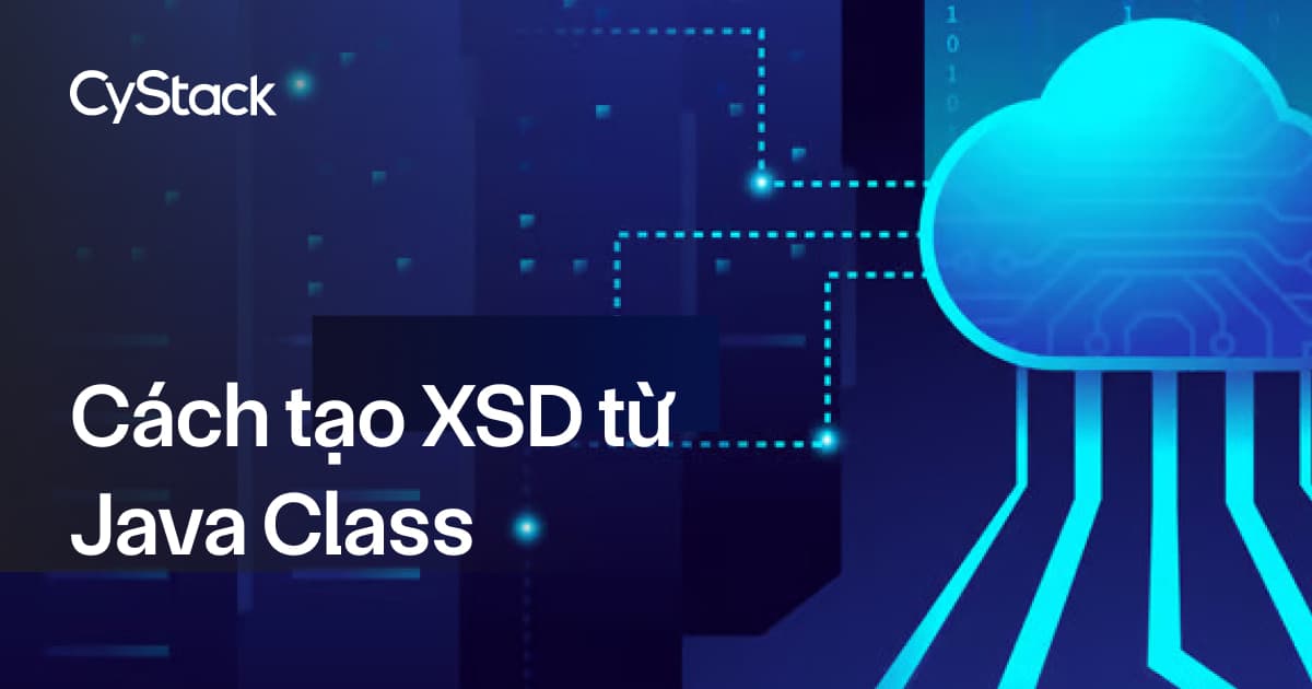 Cách tạo XSD từ Java Class