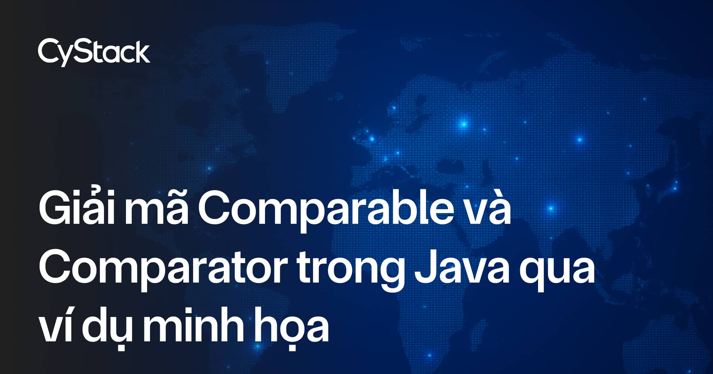 Comparable và Comparator trong Java
