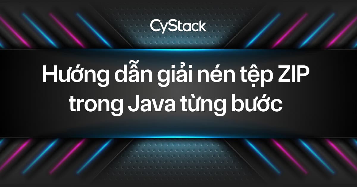 giải nén tệp ZIP trong Java 