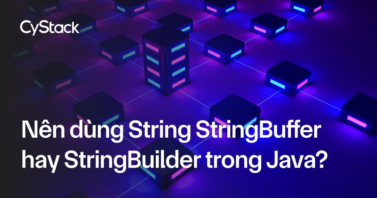 sự khác biệt giữa String, StringBuffer và StringBuilder