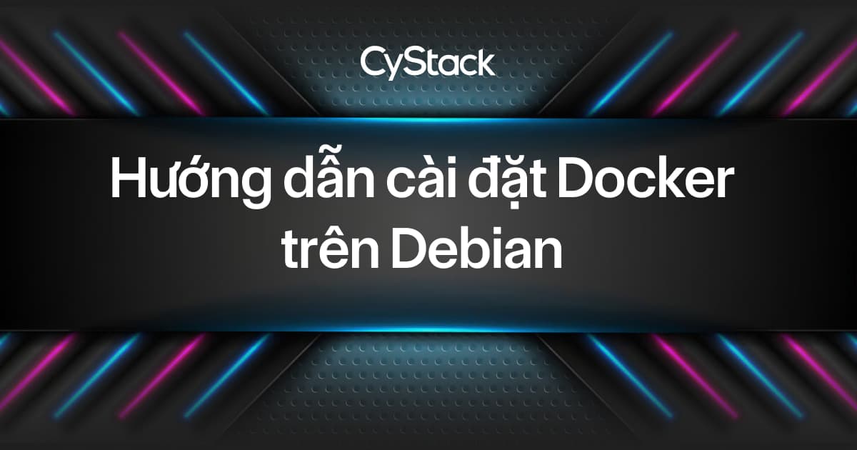 Hướng dẫn cài đặt Docker trên Debian 