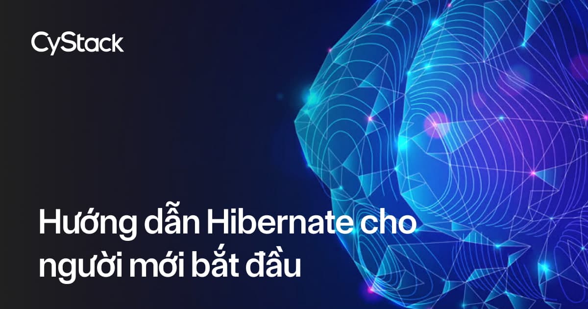 Hướng dẫn Hibernate cho người mới bắt đầu