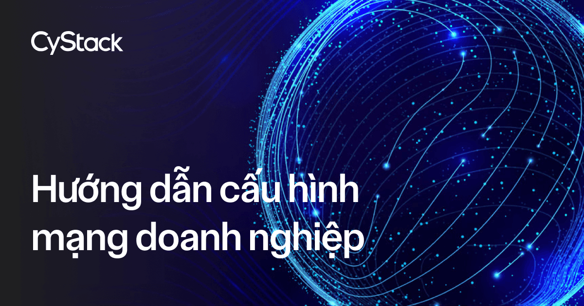 cấu hình mạng doanh nghiệp