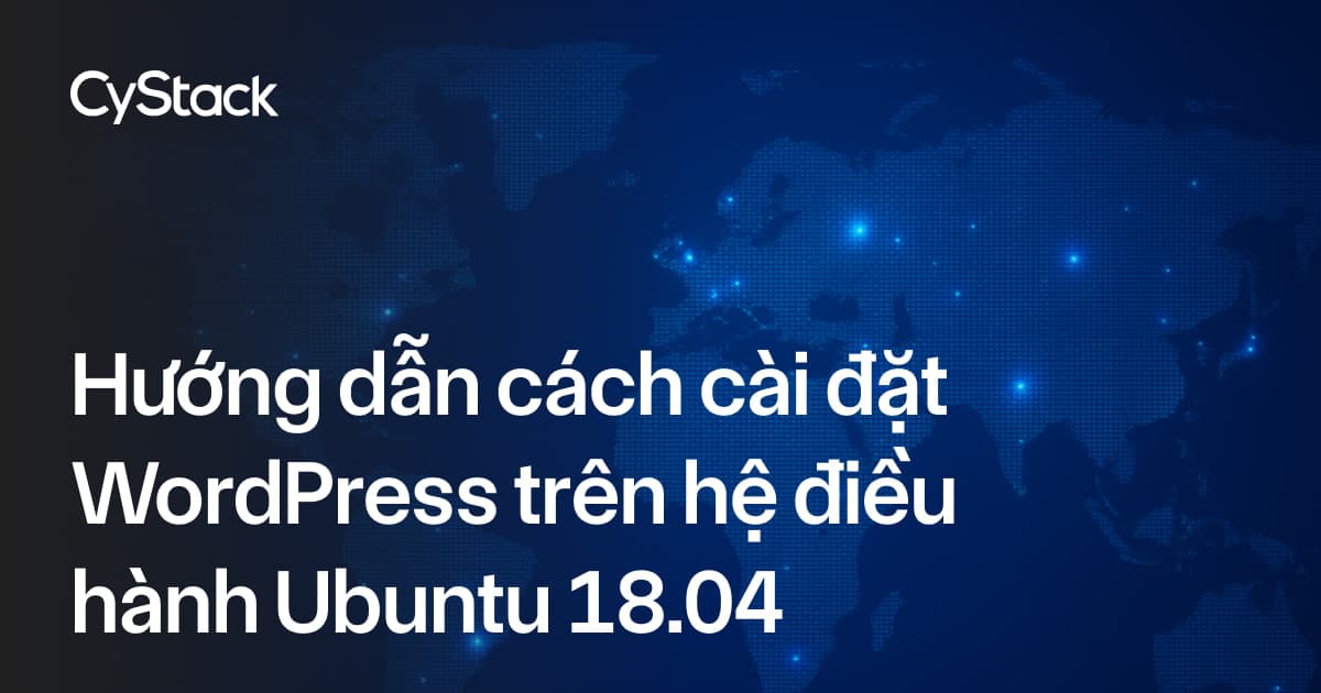 cài đặt WordPress trên  Ubuntu 18.04