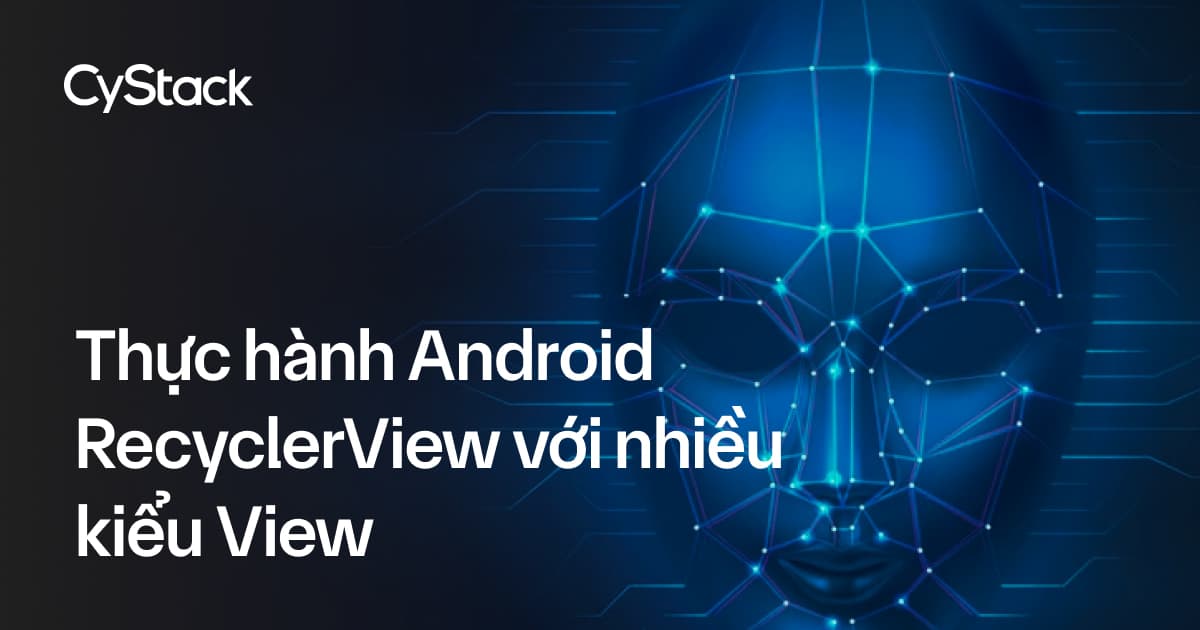 Thực hành Android RecyclerView