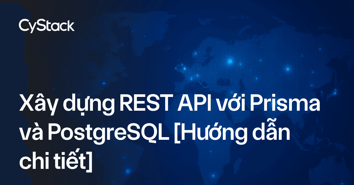 Xây dựng REST API với Prisma và PostgreSQL