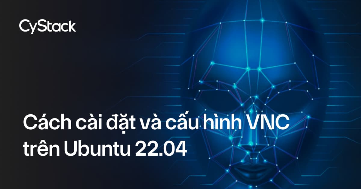  cài đặt và cấu hình VNC