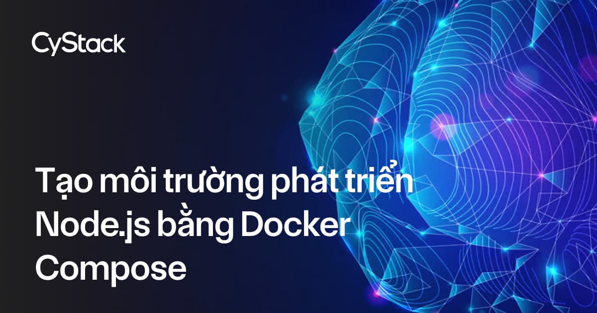 phát triển Node.js bằng Docker Compose