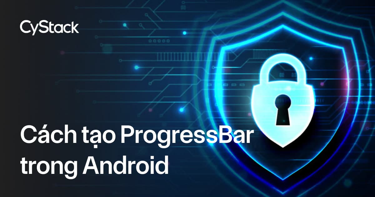 ProgressBar trong Android