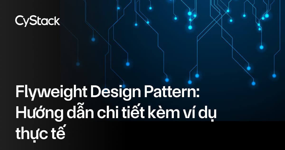 Flyweight Design Pattern trong Java
