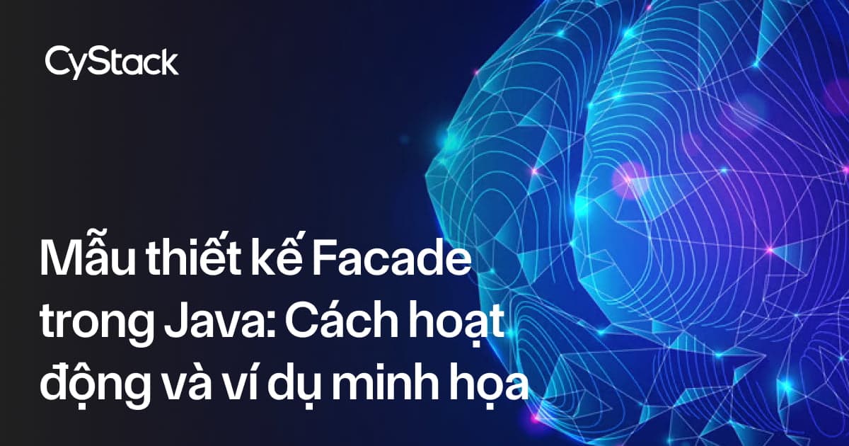 Mẫu thiết kế Facade trong Java