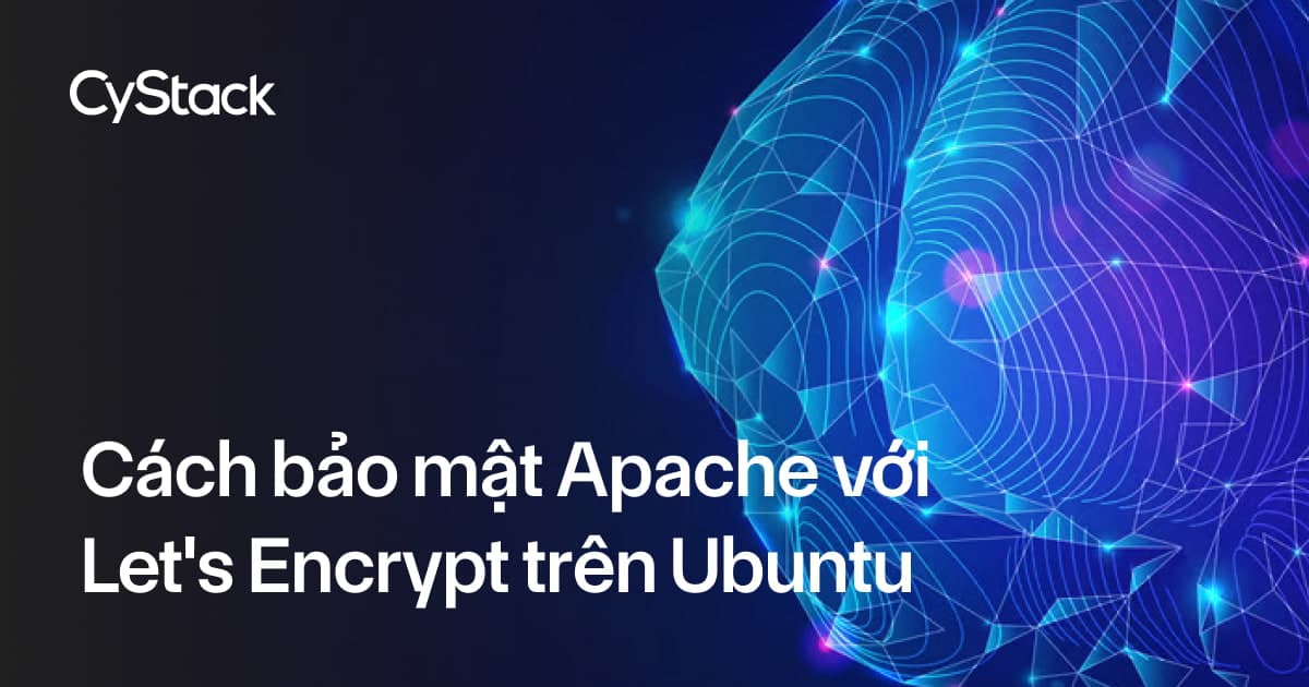bảo mật Apache với Let's Encrypt trên Ubuntu