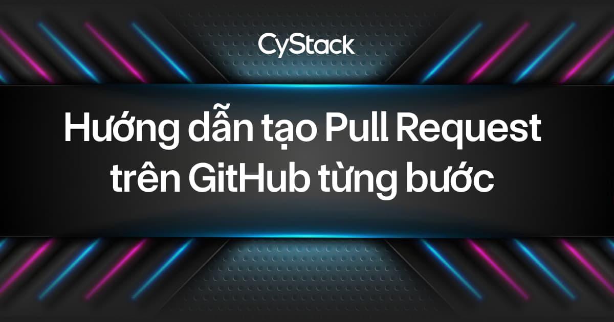  tạo Pull Request trên GitHub