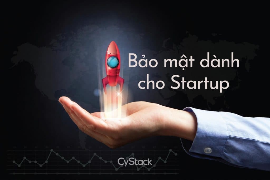 giải pháp bảo mật cho startup