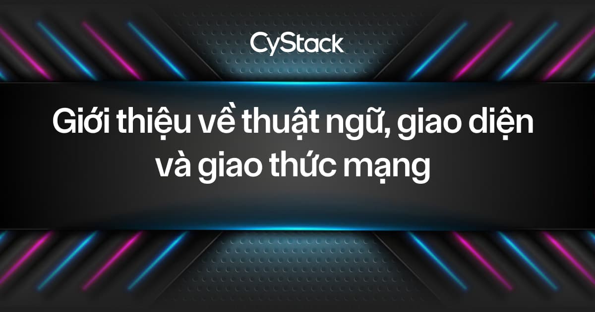 thuật ngữ, giao diện và giao thức mạng