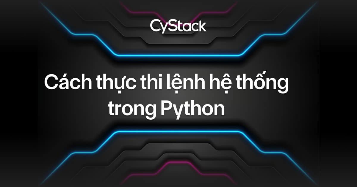 lệnh hệ thống trong Python
