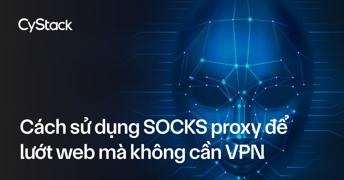 sử dụng SOCKS proxy để lướt web