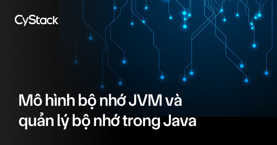Mô hình bộ nhớ JVM
