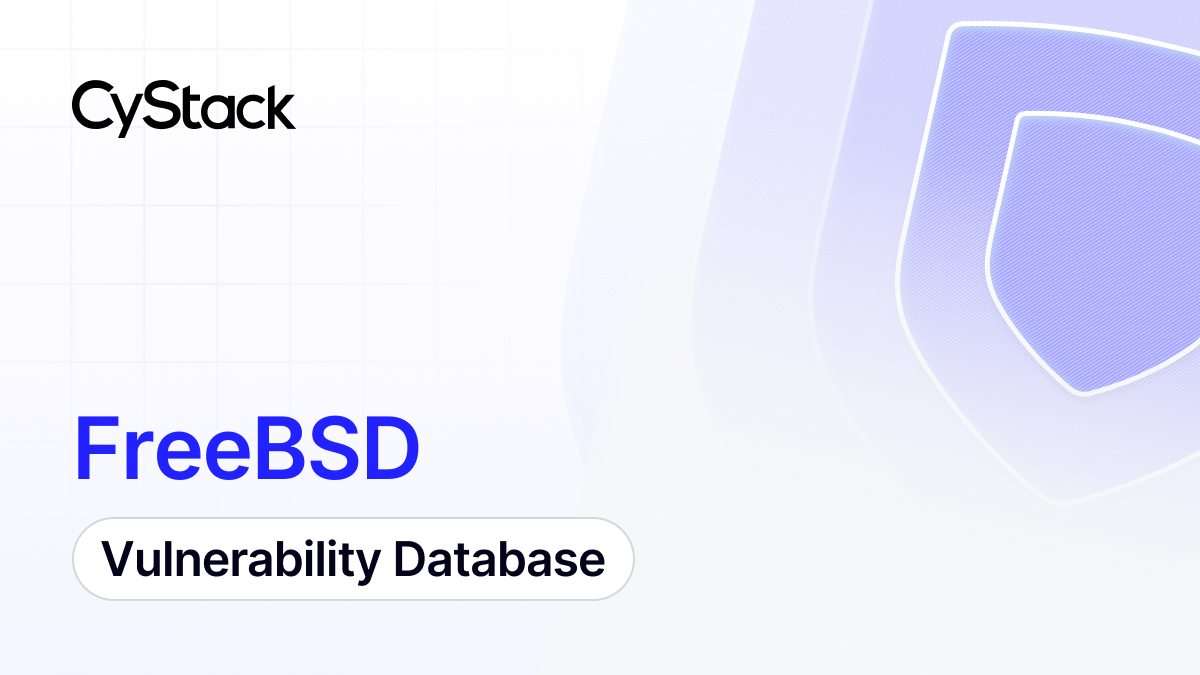 FreeBSD Vulnerabilities & CVE List (Oct 2026) | CyStack